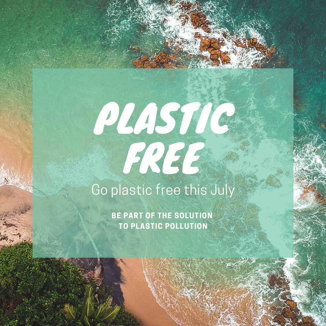 Embrace a Greener Lifestyle with Plastic Free July