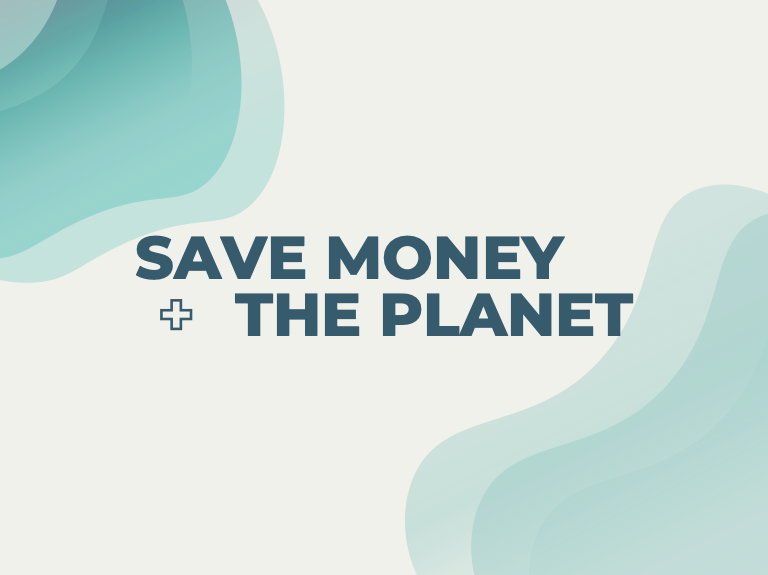 Text saying "Save Money and The Planet" on a white background with teal geometric graphics.