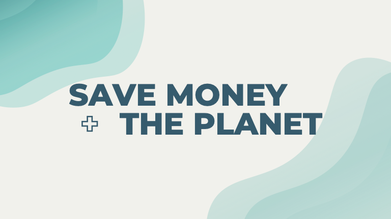 Text saying "Save Money and The Planet" on a white background with teal geometric graphics.